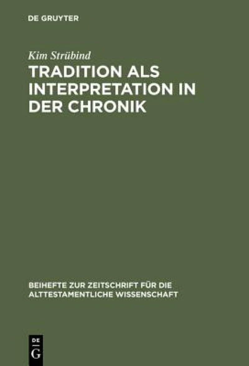 Tradition Als Interpretation in Der Chronik