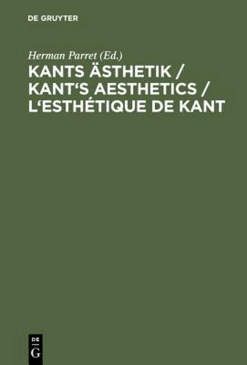 Kants Ästhetik / Kant''s Aesthetics / L''esthétique De Kant