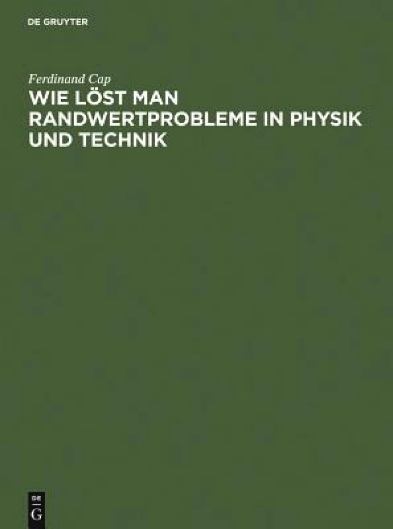 Wie löst man Randwertprobleme in Physik und Technik