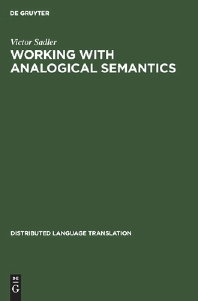 Working With Analogical Semantics