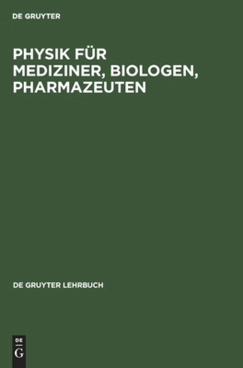 Physik Fur Mediziner, Biologen, Pharmazeuten