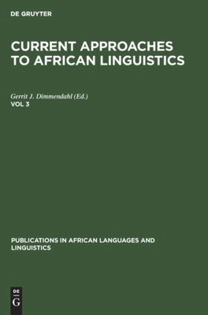 Current Approaches to African Linguistics. Vol 3