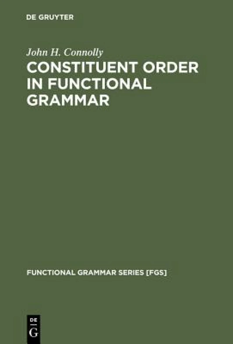 Constituent Order in Functional Grammar