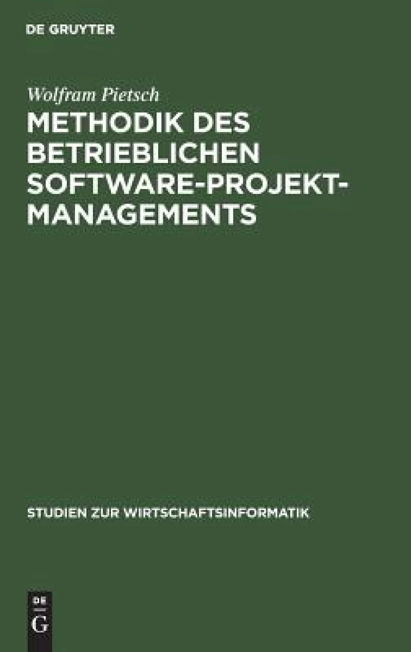 Methodik Des Betrieblichen Software-Projektmanagements