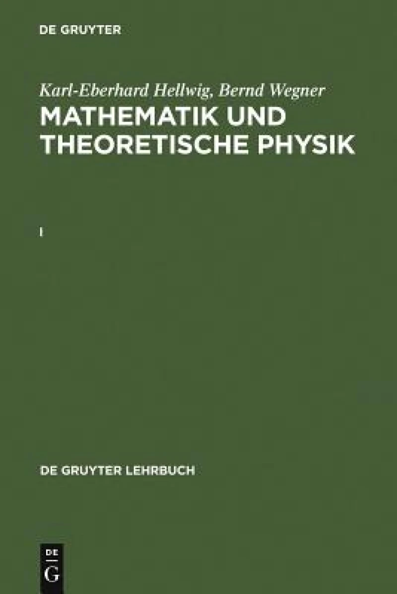 Mathematik und Theoretische Physik. I