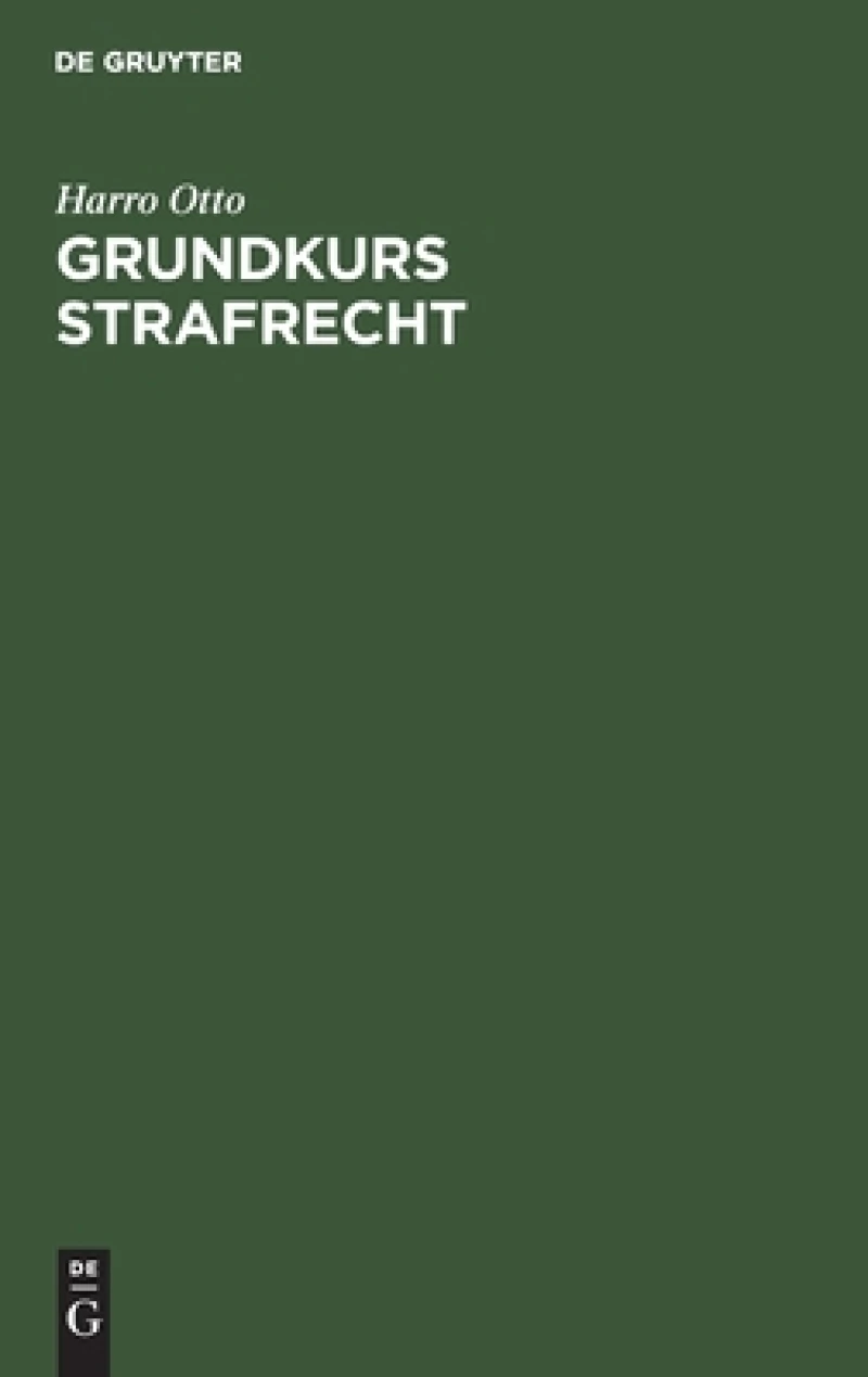 Grundkurs Strafrecht