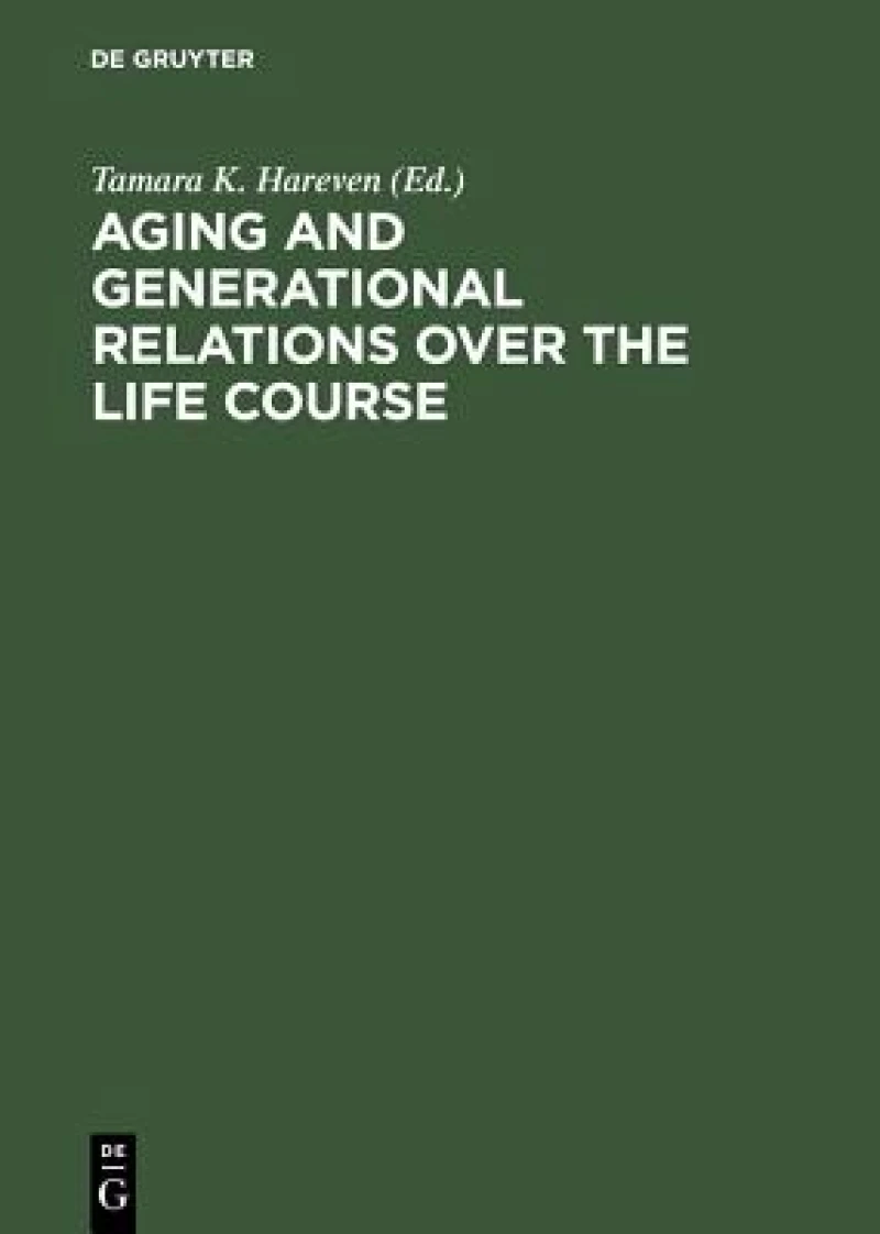Aging and Generational Relations over the Life Course