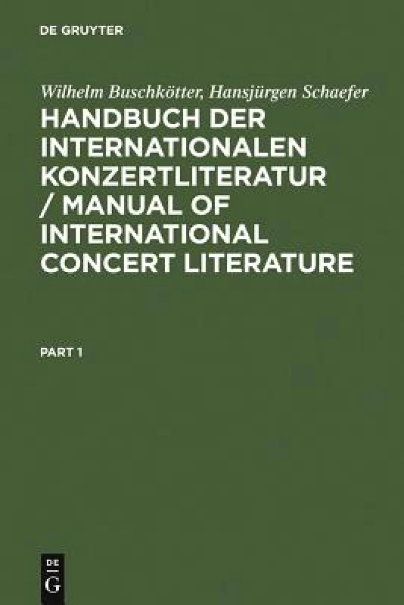 Handbuch der Internationalen Konzertliteratur / Manual of International Concert Literature