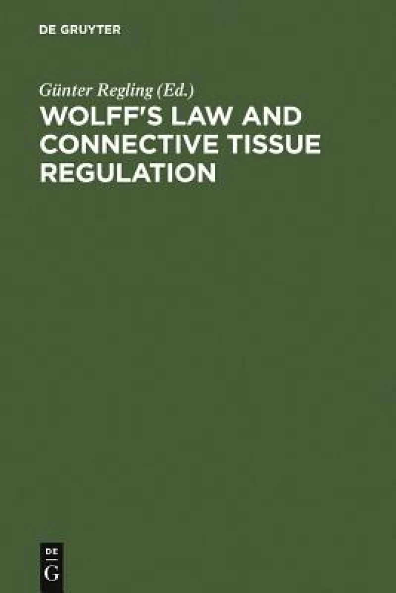 Wolff''s Law and Connective Tissue Regulation