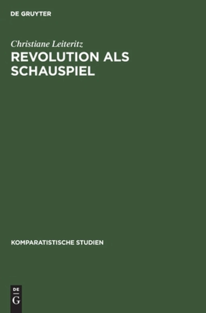Revolution Als Schauspiel