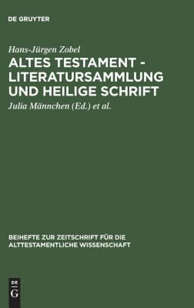 Altes Testament - Literatursammlung Und Heilige Schrift