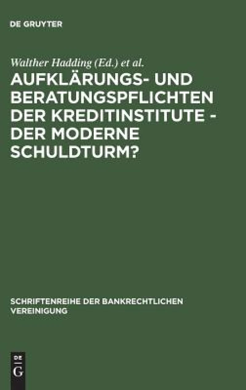 Aufklärungs- Und Beratungspflichten Der Kreditinstitute - Der Moderne Schuldturm?