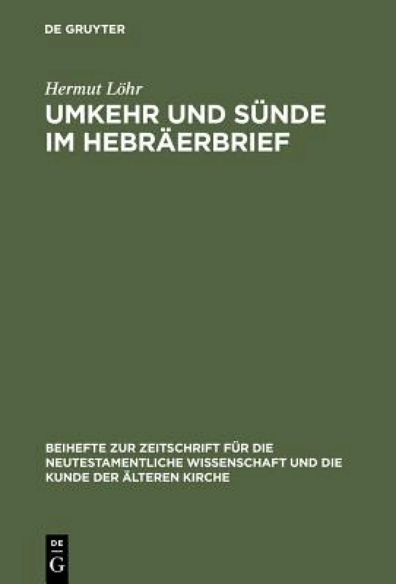 Umkehr und Sünde im Hebräerbrief