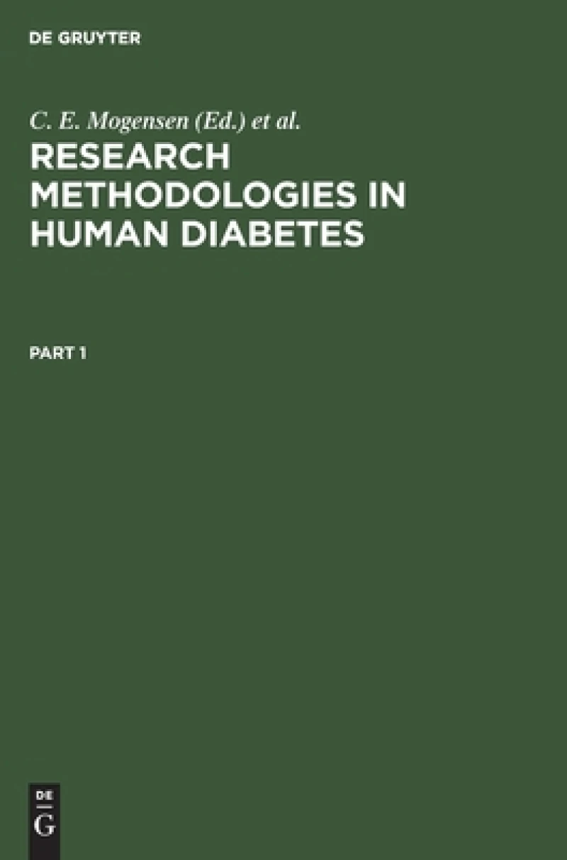 Research Methodologies in Human Diabetes. Part 1