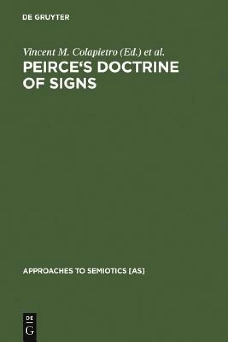 Peirce''s Doctrine of Signs