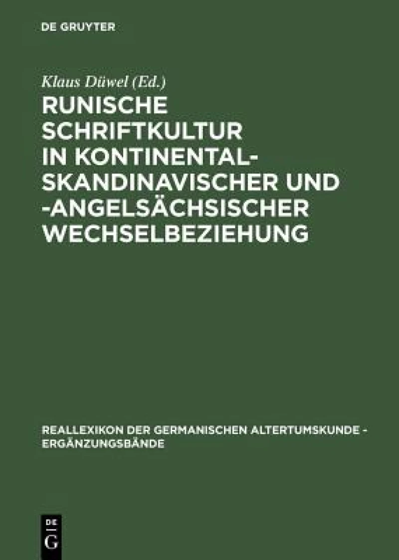 Runische Schriftkultur in kontinental-skandinavischer und -angelsächsischer Wechselbeziehung