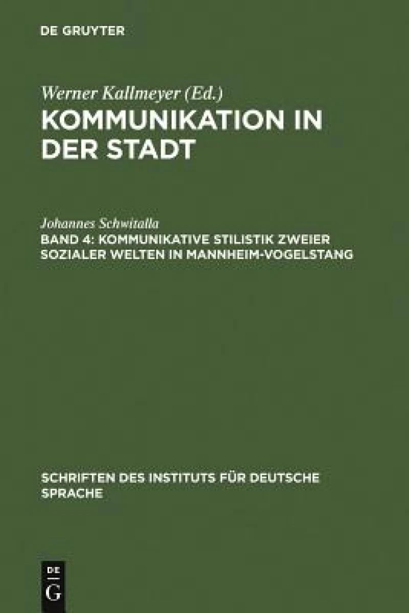Kommunikative Stilistik Zweier Sozialer Welten in Mannheim-vogelstang