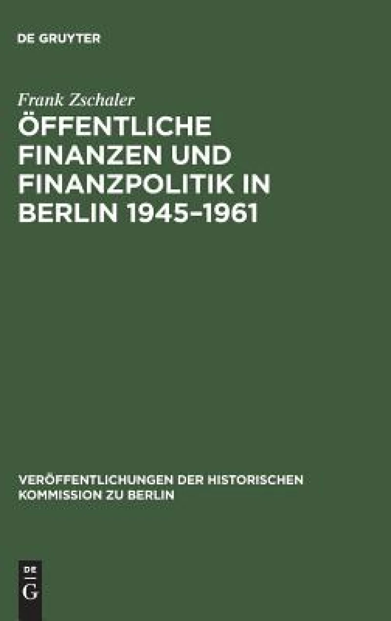 Öffentliche Finanzen und Finanzpolitik in Berlin 1945–1961