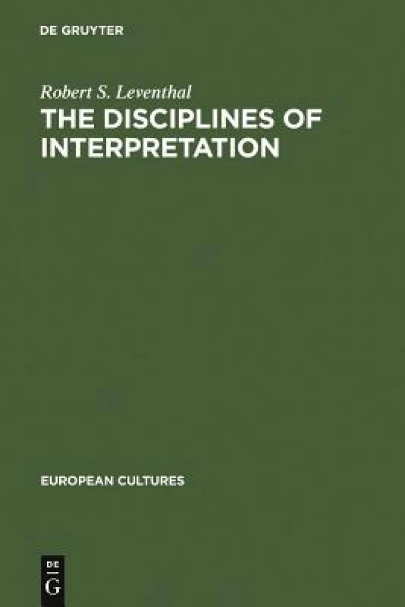 The Disciplines of Interpretation