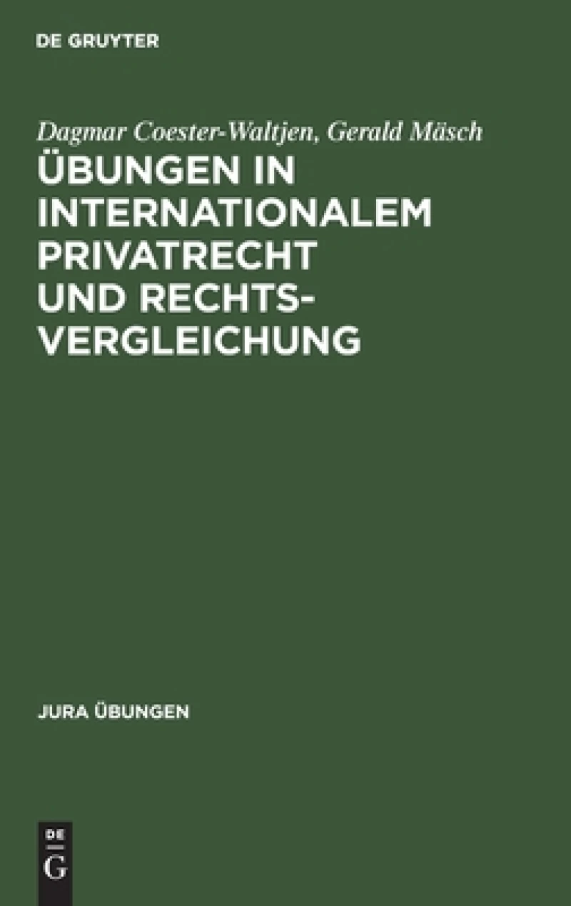 Übungen in Internationalem Privatrecht Und Rechtsvergleichung