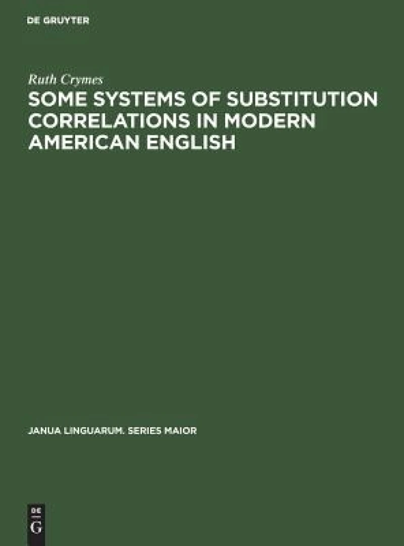 Some Systems of Substitution Correlations in Modern American English