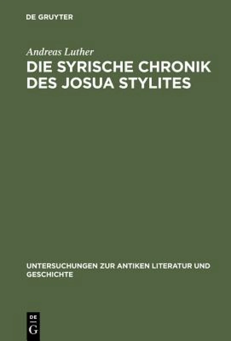 Die Syrische Chronik Des Josua Stylites