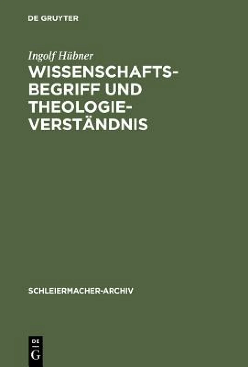 Wissenschaftsbegriff Und Theologieverstandnis