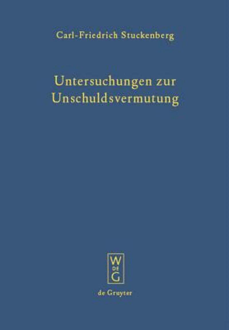 Untersuchungen zur Unschuldsvermutung