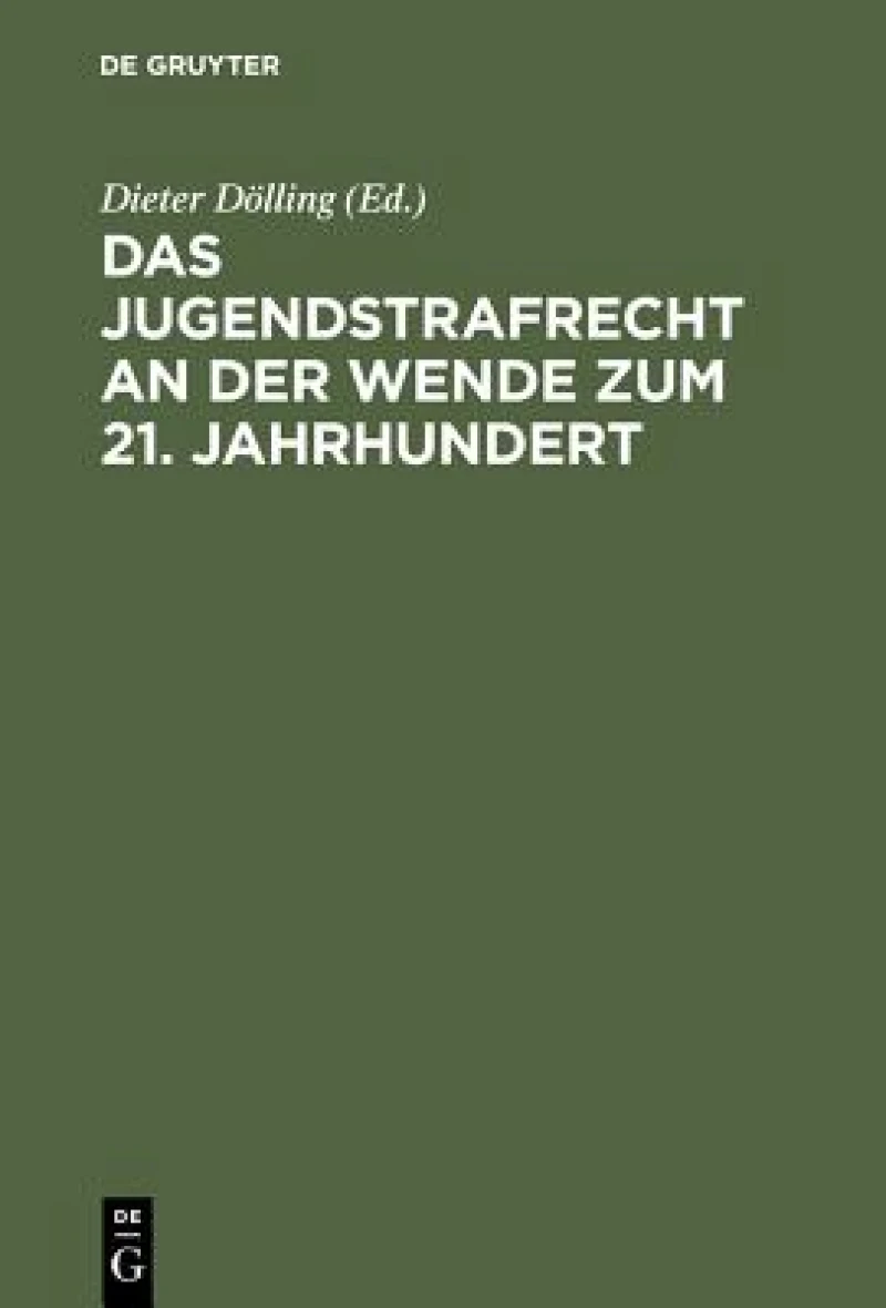 Jugendstrafrecht an der Wende zum 21. Jahrhundert