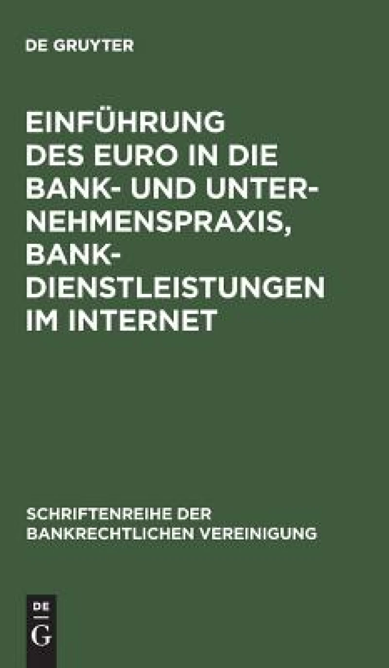 Einführung Des Euro in Die Bank- Und Unternehmenspraxis, Bankdienstleistungen Im Internet