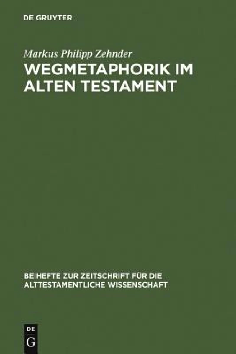 Wegmetaphorik im Alten Testament
