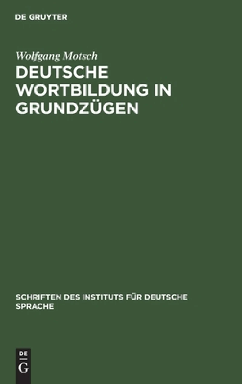 Deutsche Wortbildung in Grundzügen