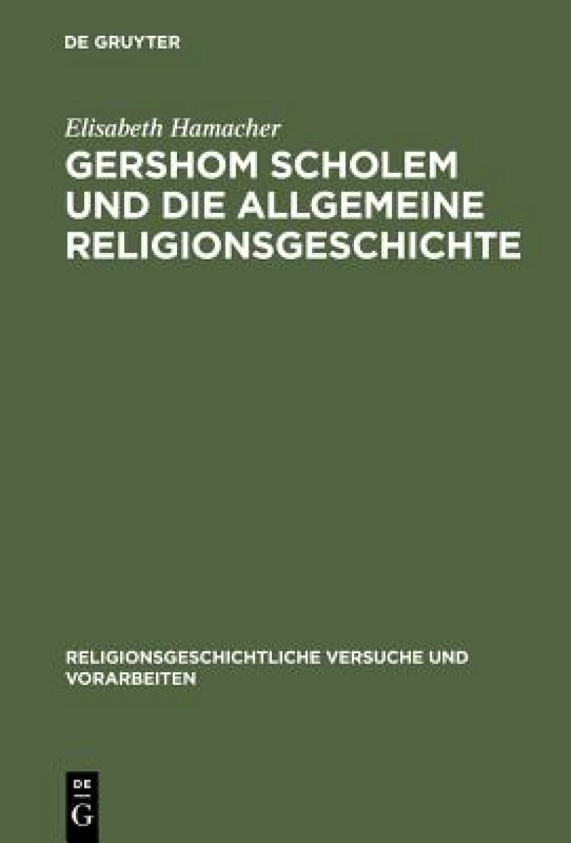 Gershom Scholem Und Die Allgemeine Religionsgeschichte