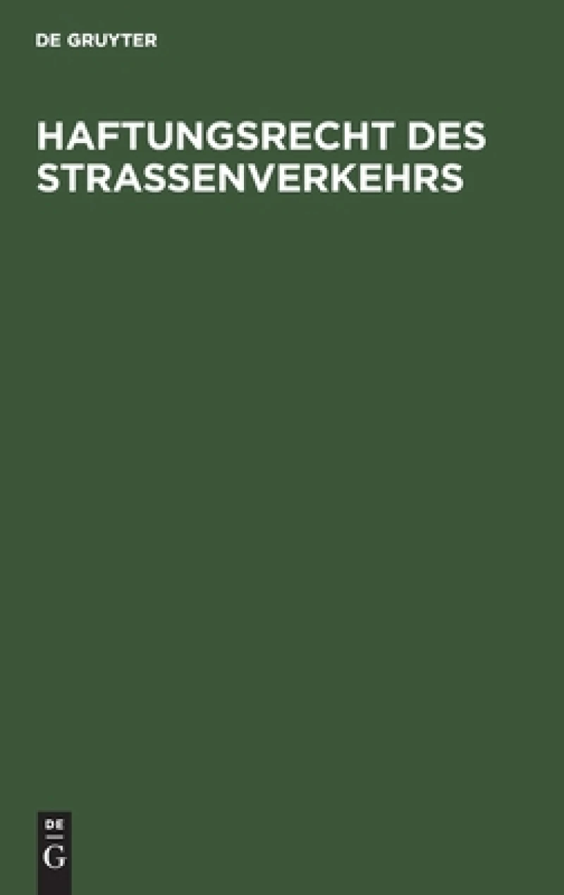 Haftungsrecht des Straßenverkehrs