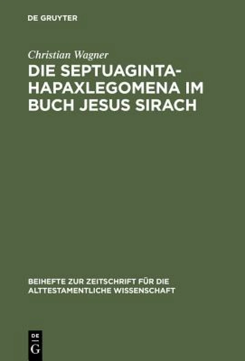 Septuaginta-Hapaxlegomena im Buch Jesus Sirach