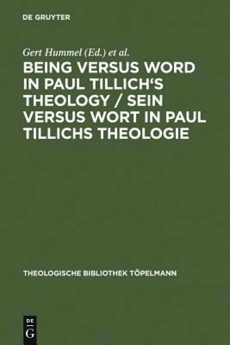 Being Versus Word in Paul Tillich''s Theology / Sein versus Wort in Paul Tillichs Theologie