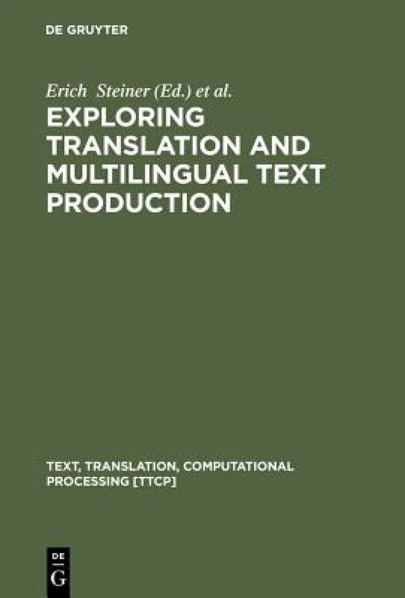 Exploring Translation and Multilingual Text Production