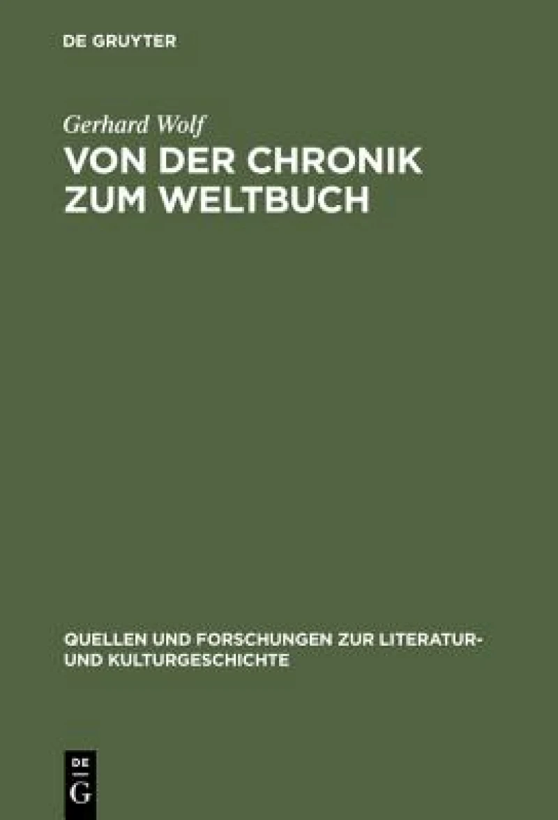 Von Der Chronik Zum Weltbuch