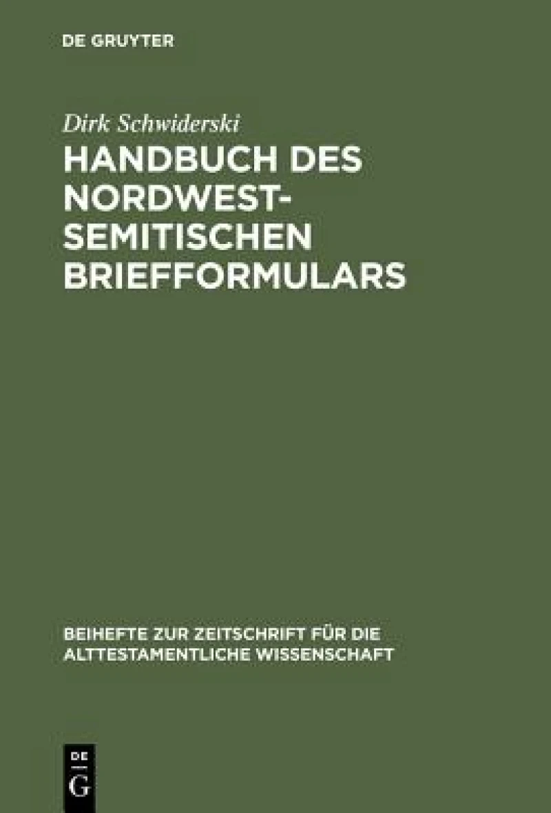 Handbuch Des Nordwestsemitischen Briefformulars