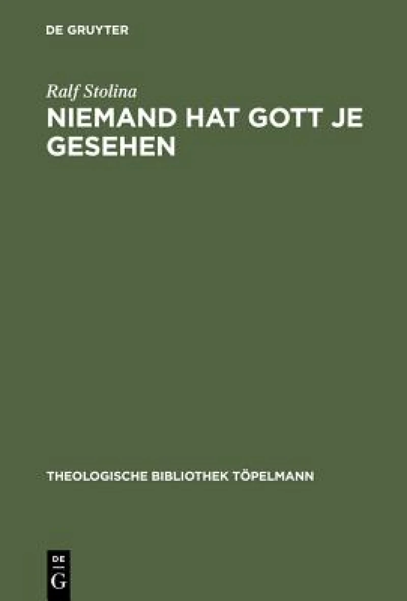 Niemand hat Gott je gesehen