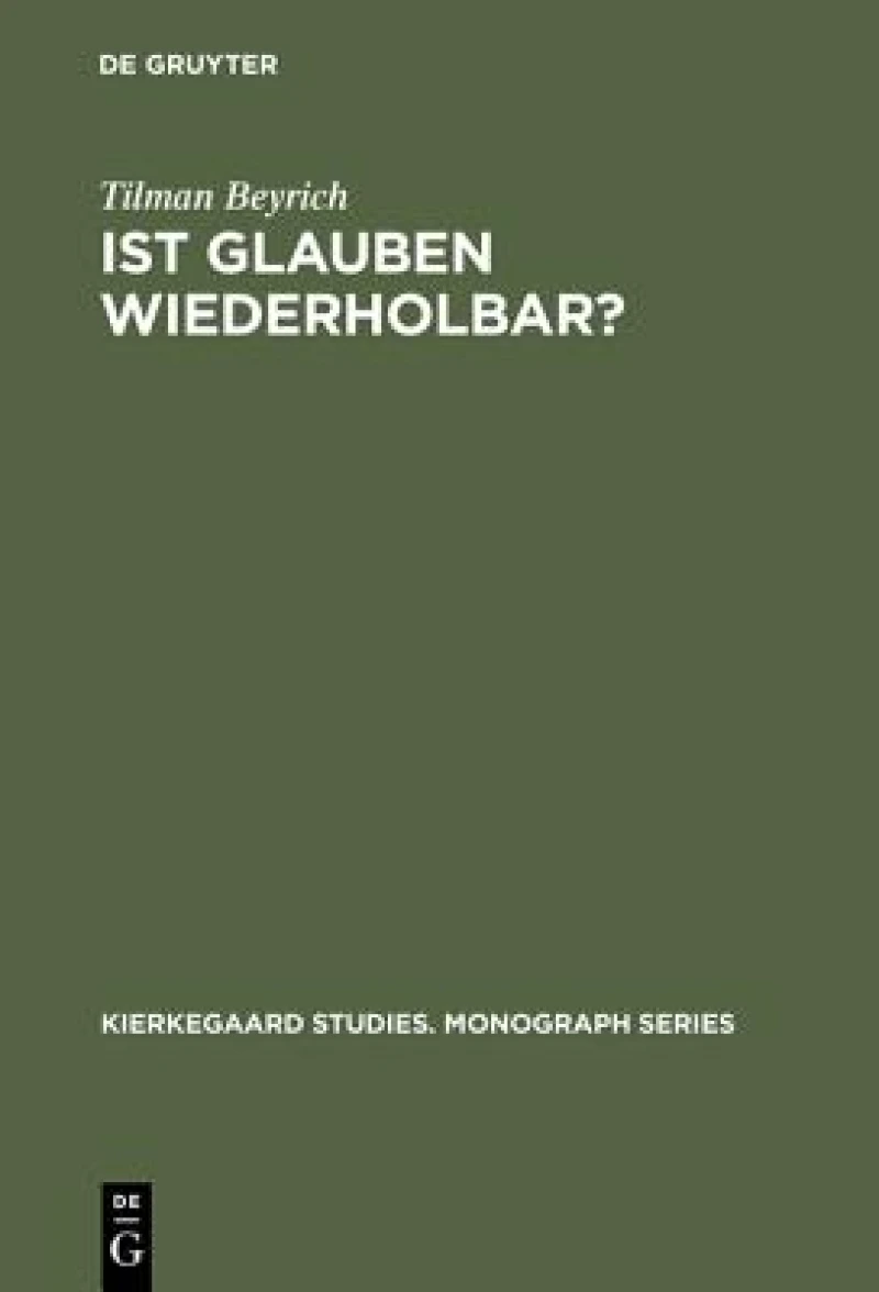 Ist Glauben Wiederholbar?