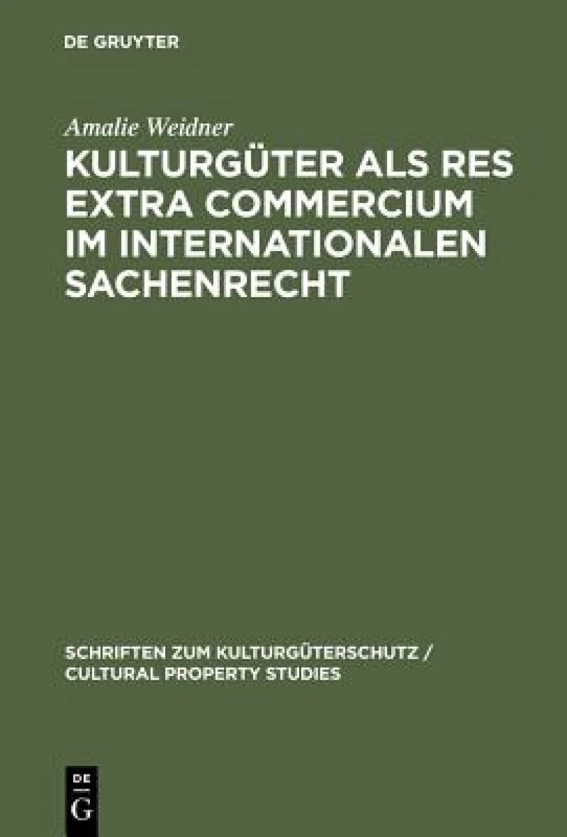 Kulturgüter als res extra commercium im internationalen Sachenrecht
