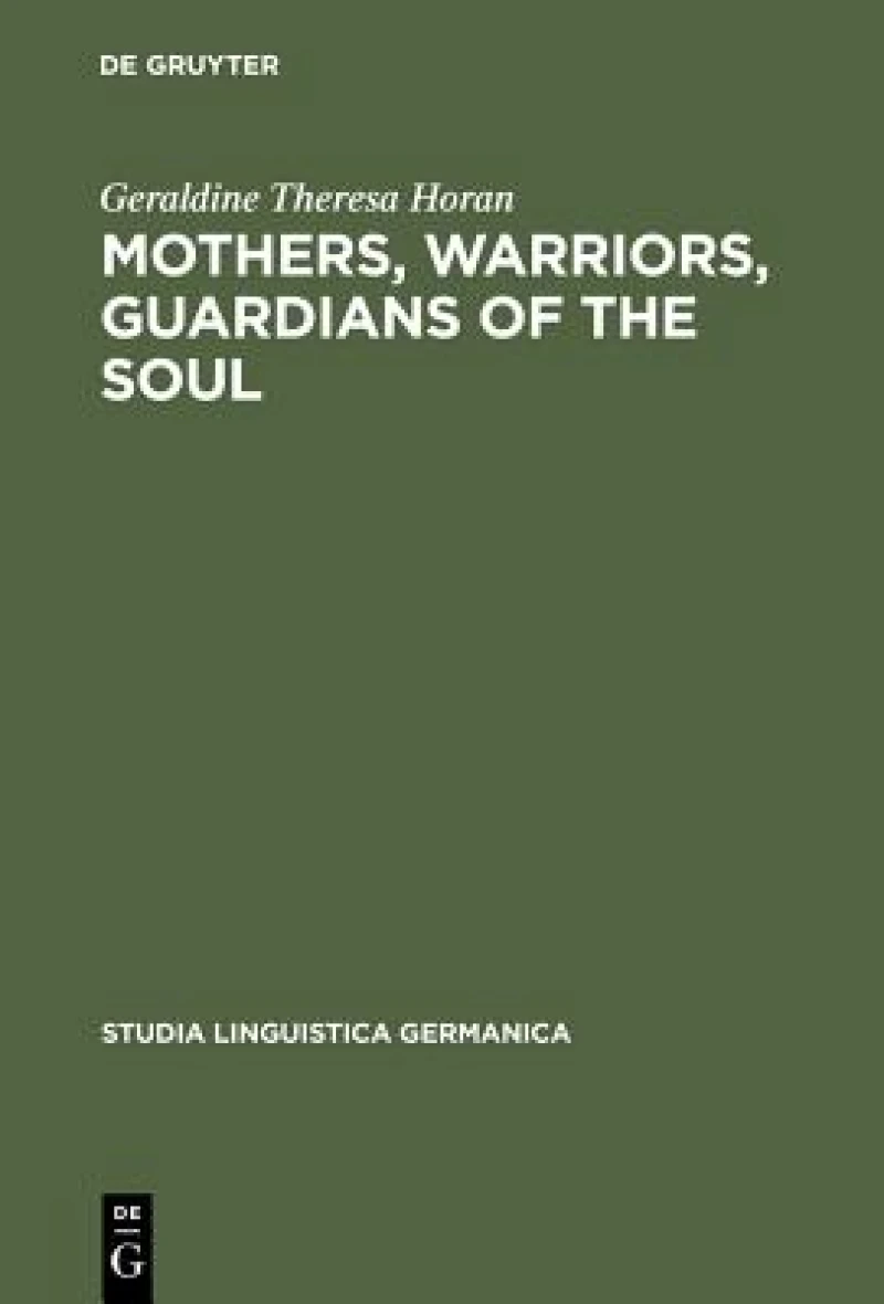 Mothers, Warriors, Guardians of the Soul
