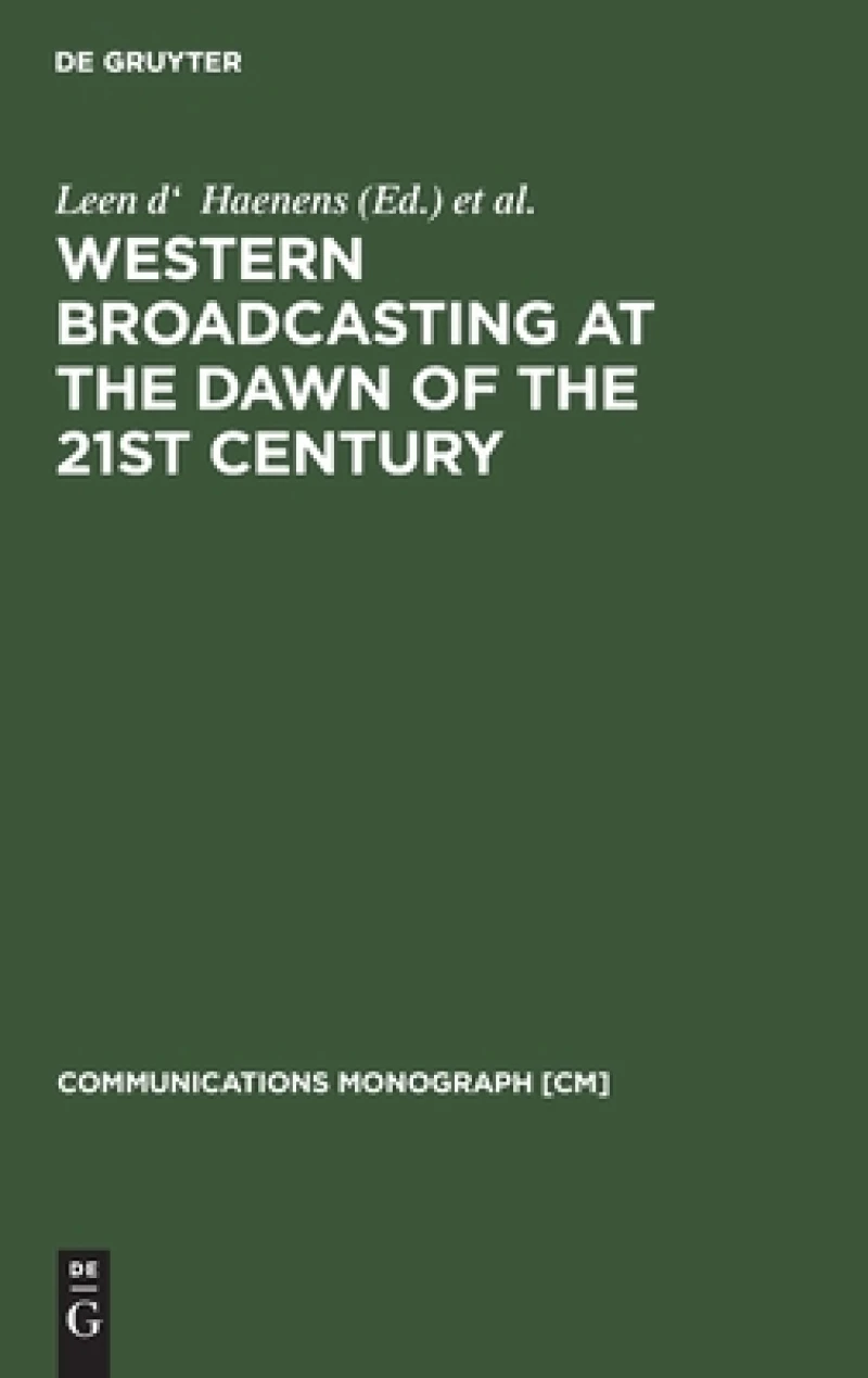 Western Broadcasting at the Dawn of the 21st Century