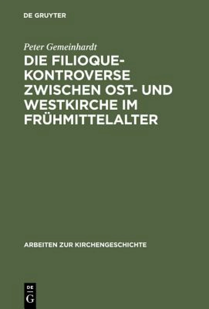 Filioque-Kontroverse zwischen Ost- und Westkirche im Frühmittelalter