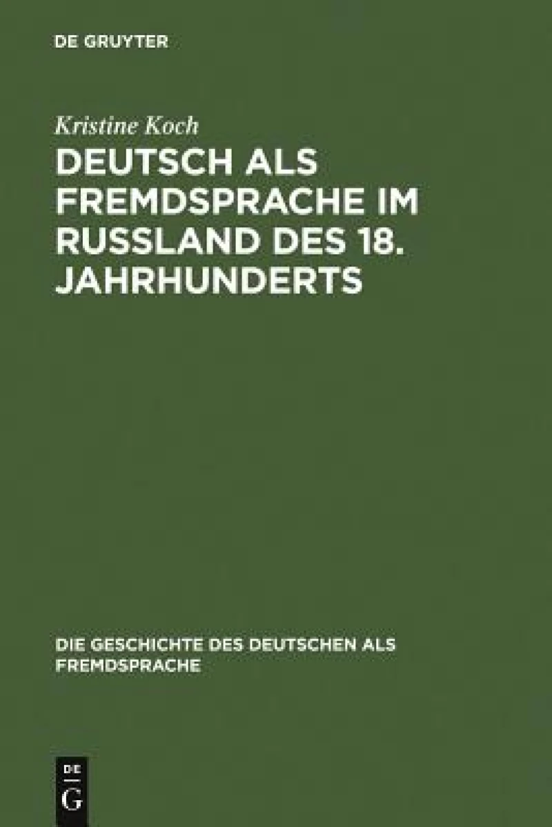 Deutsch als Fremdsprache im Rußland des 18. Jahrhunderts