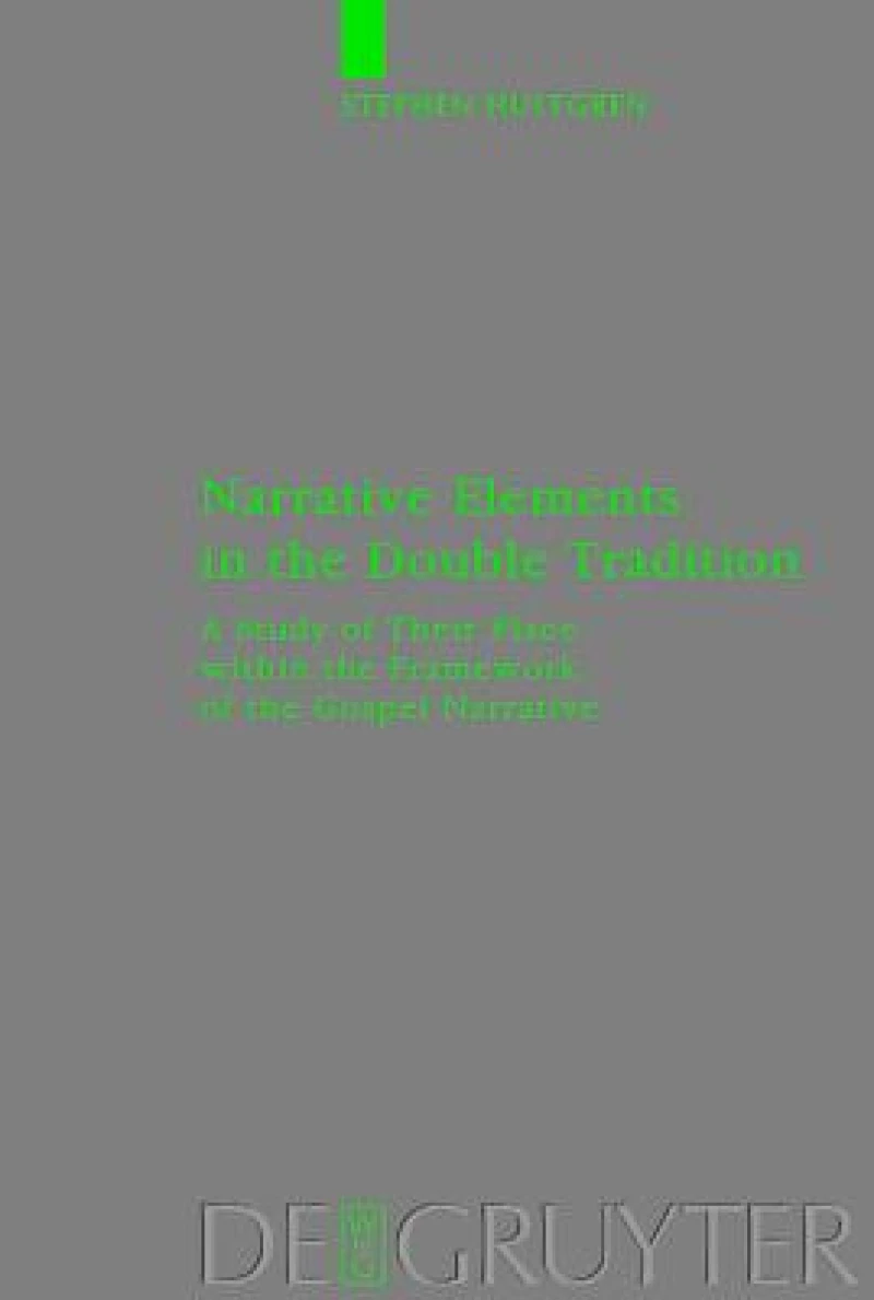 Narrative Elements in the Double Tradition