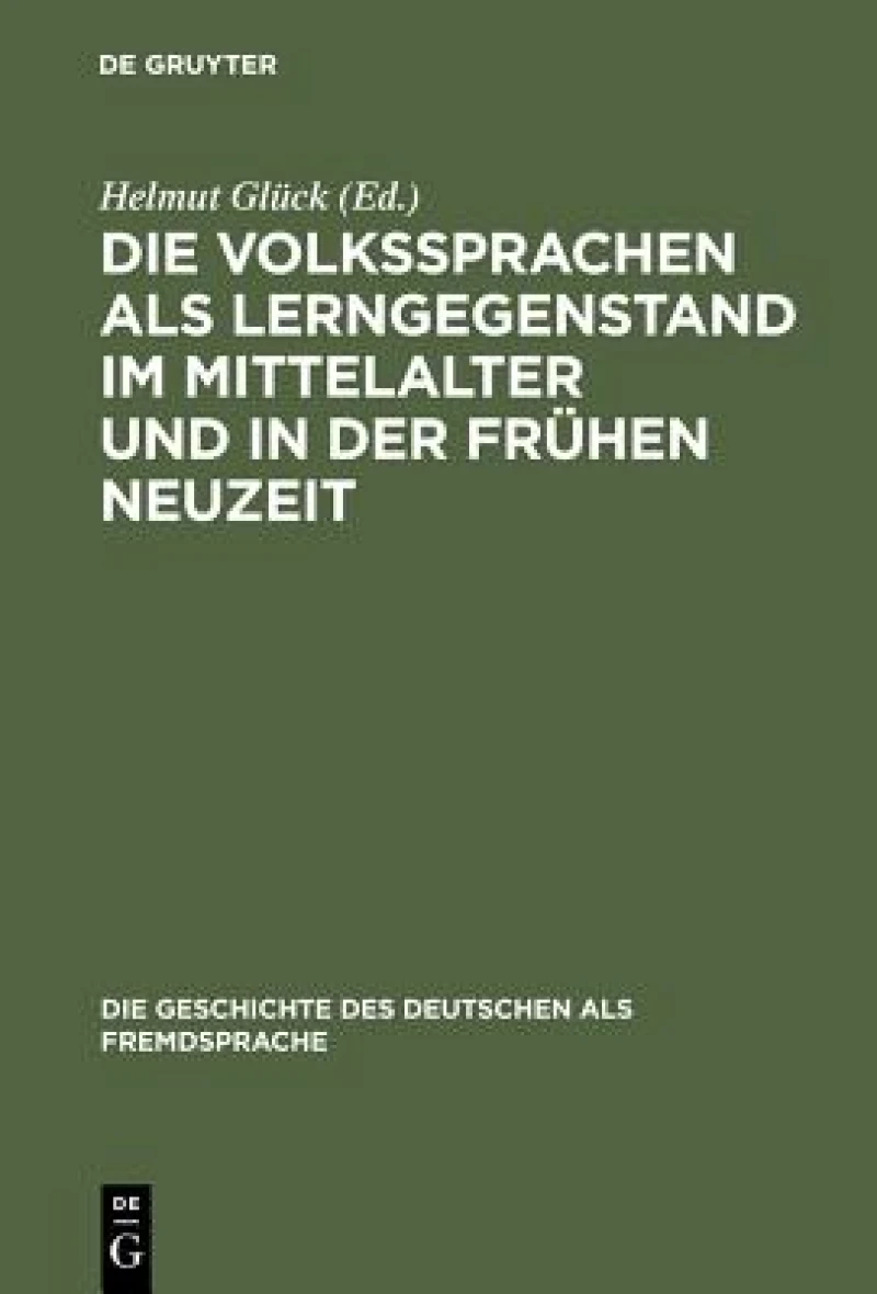 Volkssprachen als Lerngegenstand im Mittelalter und in der frühen Neuzeit