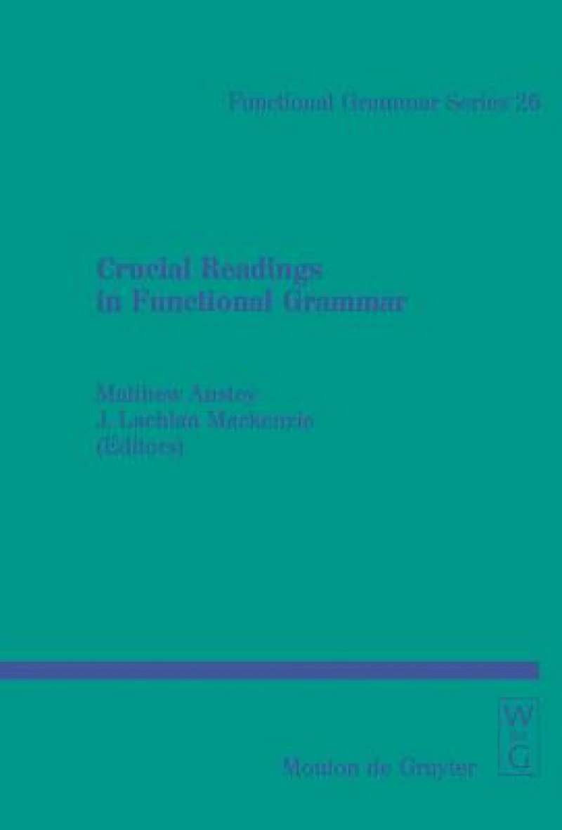 Crucial Readings in Functional Grammar