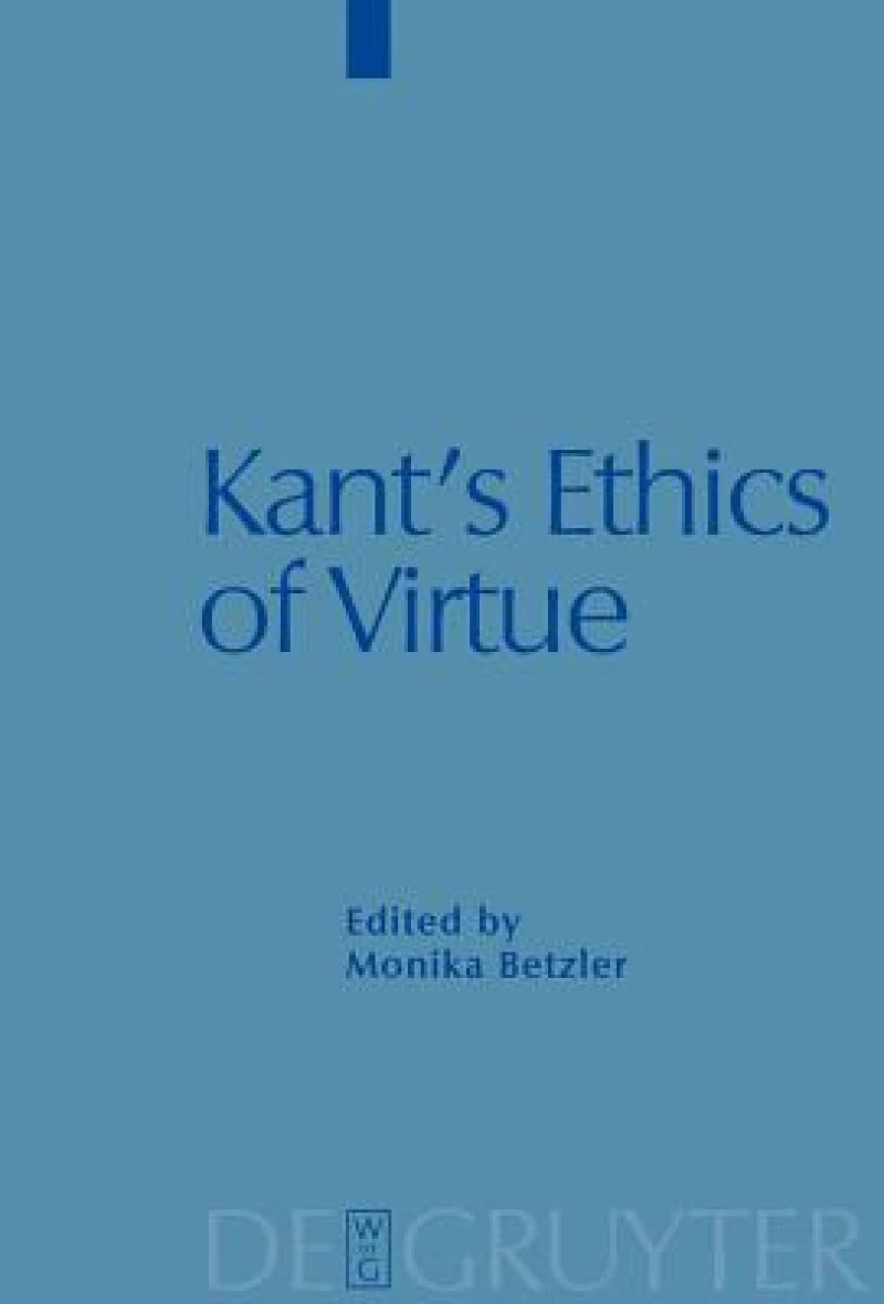 Kant''s Ethics of Virtue